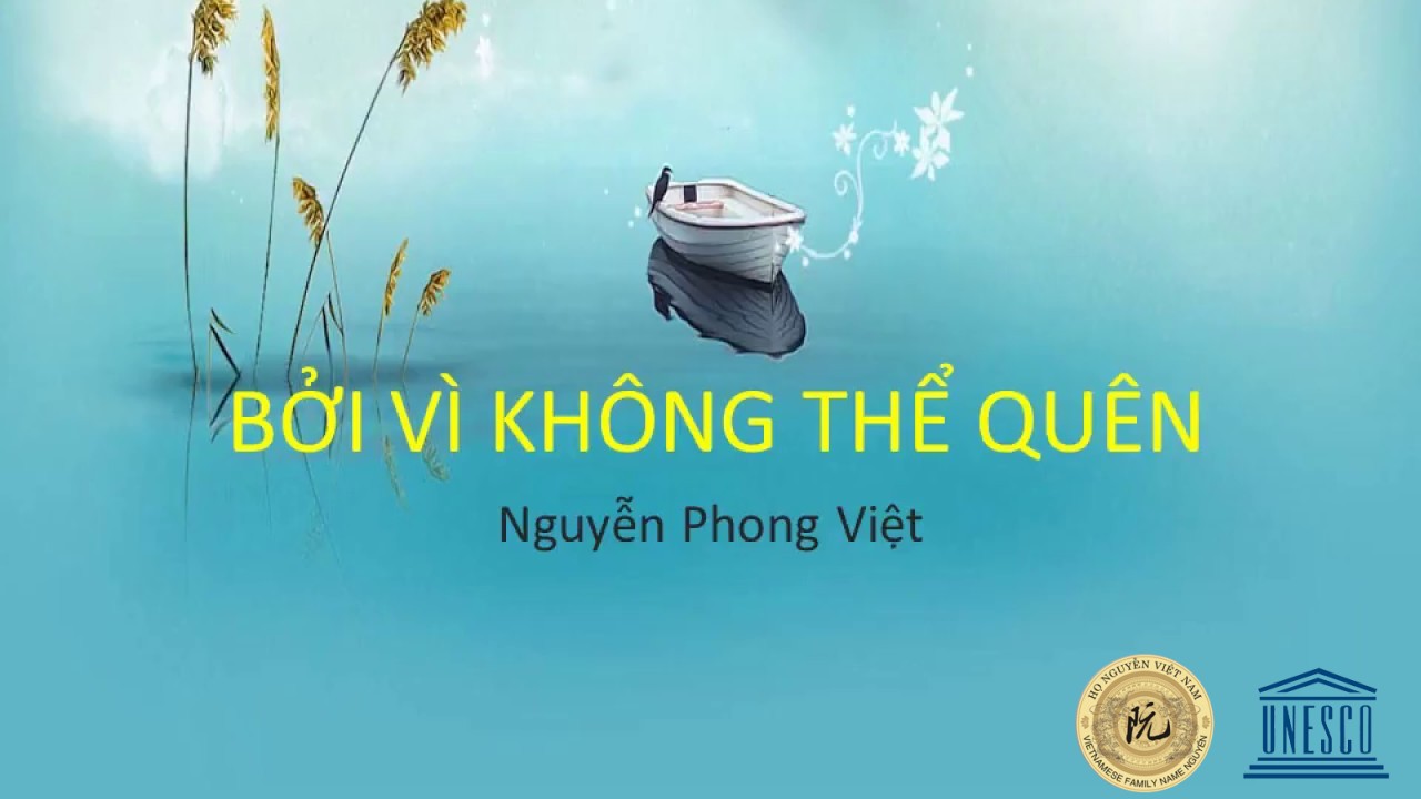 Bởi vì không thể quên - Nguyễn Phong Việt